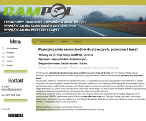 gampol.pl: Wypożyczalnia samochodów dostawczych, autolawet, przyczep i lawet - GAMPOL Gliwice
Potrzebujecie samochodu dostawczego lub autolawety, ale nie macie potrzeby zakupu własnej? Idealnym rozwiązaniem w takim przypadku są wypożyczalnie samochodów oferujące wynajem aut. Nasza oferta spełniani oczekiwania wszystkich Klientów.