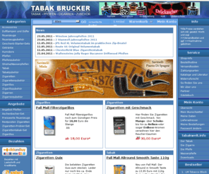 tabak-brucker.com: Tabak-Brucker.de – Versand für Tabakwaren, Pfeifen, Zigarren, Zigaretten, Pfeifentabak und Raucherzubehör
Tabak, Pfeifen, Zigarren, Zigaretten und Zubehör online kaufen. Über 5000 Artikel aus den Bereichen Tabak, Pfeife, Pfeifentabak, Zigarren, Zigarillos, Feuerzeuge, Humidore, Wasserpfeifen, Shisha und Zigaretten sind ständig verfügbar und bestellbar