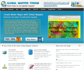 globalmapperforum.com: Global Mapper Forum - Learn how to Use Global Mapper
Learn how to convert, edit, view, merge, import and export different raster, vector and elevation datasets into Global Mapper