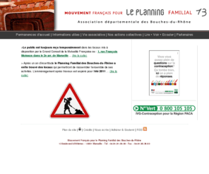 leplanning13.org: Planning familial 13
Le Planning Familial se définit comme un mouvement dââ¢éducation populaire. Ses missions visent à promouvoir une sexualité libre et épanouie.