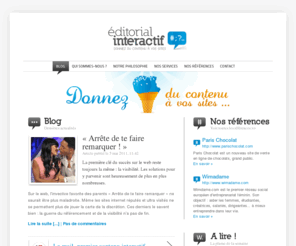 editorial-interactif.com: Editorial Interactif- Agence en conseil éditorial et en rédaction de contenus
Editorial Interactif est une agence en conseil éditorial et en rédaction de contenus pour les sites Internet d’entreprises et de collectivités.
