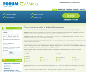 povez.cz: Forum-zdarma.cz | diskuzní www fórum zdarma
Forum-zdarma.cz vám zdarma umožní vytvořit si během okamžiku vlastní diskuzní fórum na technologii phpBB nebo punBB.