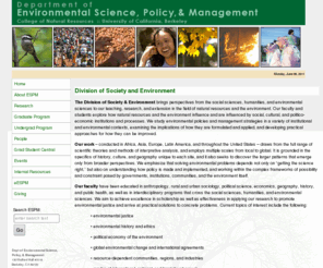 societyandenvironment.org: ESPM - UC Berkeley Environmental Science Policy and
Management - Society and Environment Division
Department of Environmental Science, Policy and Management at University of California, Berkeley
