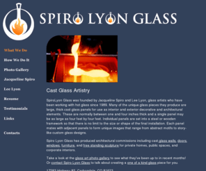 lyonglass.com: Spiro Lyon cast glass >>> glass casting
Spiro Lyon Glass creates cast glass walls, doors, windows, furniture, and free standing sculpture for private homes, public spaces, and corporate interiors.