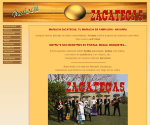 mariachizacatecas.com: Mariachi Zacatecas, tu mariachi en Pamplona - Navarra
Mariachi Zacatecas - Conjunto de mariachis en Pamplona - Navarra. Bodas, fiestas, sorpresas y mucho mas. Conózcla la música mexicana de la mano del mariachi más cercano.