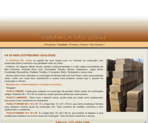 ceramicasaojorge.com.br: TIJOLOS FURADOS BELO HORIZONTE ITAGUARA MINAS
Tijolos furados direto da fábrica para sua contrução ou reforma. Entregamos diretamente em Belo Horizonte e grande bh. Olaria em Itaguara, Minas Gerais.