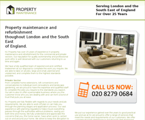 n1property.com: Property Maintenance and Property Refurbishment - N1 for London and the South East
With over 25 years of experience in property maintenance and property refurbishment, N1 are market leaders offering outstanding workmanship with competitive pricing for London and the South East of England.