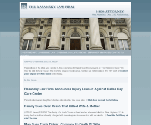 unpaidovertimelawyers.com: Unpaid Wages Attorney | Texas Overtime Lawyers | Dallas Pay Recovery Lawsuit
Unpaid wages Attorney, The Rasansky Law Firm handle overtime lawsuits on behalf of the employees of companies that fail to pay overtime wages as required by The Fair Labor Standards Act.