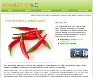 hotredchili.org: Hot Red Chili
Our competitively priced organic spices are a comprehensive 100% certified organic seasoning solution for food industry.