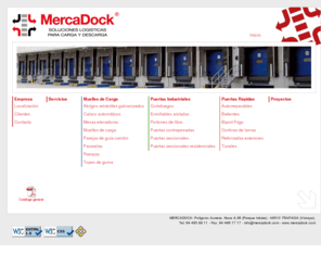 mercarretillas.com: :: Mercadock Soluciones Logísticas para Carga y Descarga
Muelles de carga, puertas industriales y puertas rápidas. Instalación y servicio de mantenimiento