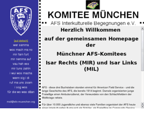 afs-muenchen.org: AFS Komitee Mnchen
Schleraustausch in die  USA, Highschool-Jahr, und viele andere Lnder z.B. Mexiko, Brasilien,%d%aThailand, Malaysia.