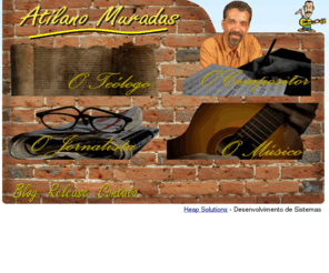 atilanomuradas.com: Site do Atilano Muradas
Site do cantor compositor arranjador teologo musico e jornalista Atilano Muradas