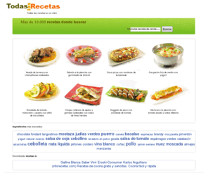 todaslasrecetas.es: Todas las recetas
Busca todas las recetas de cocina publicadas en la web de una manera fácil.