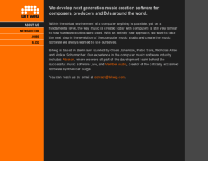 bitwig.net: BITWIG - About us
We develop next generation music creation software for composers, producers and DJs around the world.