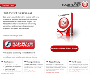 flashplayerpro10.com: Flash Player | Download Flash Player | Get Free New Flash Player
The Adobe Flash Player is software for viewing animations and movies using computer programs such as a web browser. Gain unprecedented creative control with new expressive features and visual performance improvements in Adobe Flash Player.