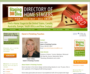 karensfinishingtouches.com: Staging Diva Directory of Home Stagers presents Karen's Finishing Touches
Staging Diva Directory of Home Stagers presents Karen's Finishing Touches in Ontario. Serving Toronto, Markham, Richmond Hill, King City, Aurora, Newmarket, Barrie, Tillsonburg, Woodstock and London