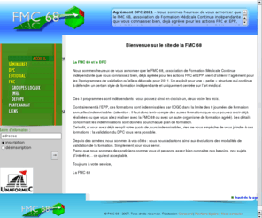 fmc68.org: Bienvenue sur le site : Formation Médicale Continue 68        
Fmc68 est une association de formation médicale continue pour les médecins généralistes.