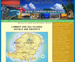 lombokrooms.com: LOMBOK ROOMS AND RESORT | LOMBOK HOTELS | LOMBOK ACCOMMODATION | LOMBOK 
RESORT | LOMBOK BOUTIQUE VILLAS | LOMBOK AND GILI ISLANDS VILLAS | LOMBOK - GILI 
ISLANDS ONLINE TRAVEL INFORMATION | LOMBOK HOTELS | LOMBOK RESORTS | SENGGIGI | 
GILI ISLANDS | KUTA LOMBOK | SEKOTONG | MEDANA | SENGGIGI BEACH HOTEL | POOL 
VILLA CLUB | JAYAKARTA RESORT | QUNCI VILLAS | HOLIDAY RESORTS | VILAL OMBAK | 
THE OBEROI LOMBOK | NOVOTEL LOMBOK | LOMBOK ISLAND | INDONESIA
lombok hotels, lombok resorts,lombok Island,Senggigi,gili islands,kuta beach lombok,medana,sekotong,lombok hotels, lombok resorts,lombok Island,Senggigi,gili islands,kuta beach lombok,medana,sekotong,lombok hotels, lombok resorts,lombok Island,Senggigi,gili islands,kuta beach lombok,medana,sekotong,lombok hotels, lombok resorts,lombok Island,Senggigi,gili islands,kuta beach lombok,medana,sekotong,lombok hotels, lombok resorts,lombok Island,Senggigi,gili islands,kuta beach lombok,medana,sekotong,lombok hotels, lombok resorts,lombok Island,Senggigi,gili islands,kuta beach lombok,medana,sekotong,lombok hotels, lombok resorts,lombok Island,Senggigi,gili islands,kuta beach lombok,medana,sekotong,lombok hotels, lombok resorts,lombok Island,Senggigi,gili islands,kuta beach lombok,medana,sekotong,lombok hotels, lombok resorts,lombok Island,Senggigi,gili islands,kuta beach lombok,medana,sekotong,lombok hotels, lombok resorts,lombok Island,Senggigi,gili islands,kuta beach lombok,medana,sekotong,lombok hotels, lombok resorts,lombok Island,Senggigi,gili islands,kuta beach lombok,medana,sekotong,