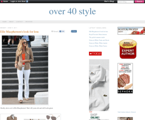 over40style.com: Over 40 Style
fashion after 40,style in your 40s,fashion tips,wardrobe advice,over 40,women's fashion,what to wear, women over 40, style, fashion, outfits,40 plus