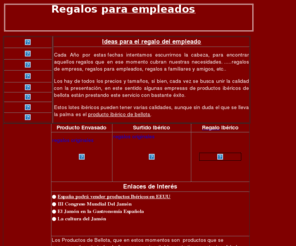 regalosparaempleados.com: Regalos para empleados
Regalos para empleados Jamon Juan Pedro Domecq Jamones Spanish ham delicatesen ibericos lomo bellota jabugo paletilla jabuguitos chorizo lomito