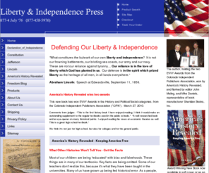 libertyindependence.com: Books on American History, the Constitution, and Declaration of Independence.
Books and information on Freedom and Liberty, American History, the Declaration of Independence, United States Constitution, Bill of Rights, Thomas Jefferson, and Abraham Lincoln.