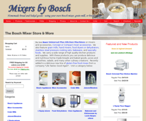 mixersbybosch.com: Bosch Brand Kitchen Mixers Blenders | Industrial Quality Mixers Blenders
Mainly Mixers specializes in Bosch brand kitchen mixers blenders, industrial quality mixers blenders, Bosch mixers, mixer accessories, bread makers, etc. Shop securely.