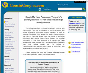 cousincouples.com: Cousin Marriage Resources
Support, resources and information for and about kissing cousins -- including cousin marriage