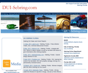 dui-sebring.com: DUI Sebring : Sebring Florida DUI Lawyer : Sebring Florida DUI Attorney
DUI Sebring is dedicated to offering the latest news and support information regarding driving under the influence for Sebring, Florida and the surrounding communities. DUI Lawyer Sebring Florida