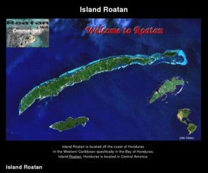 islandroatan.com: Where is Roatan
Island Roatan