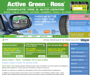 tirecentre.com: Active Green + Ross - Complete Tire & Auto Centre
Southern Ontario's premier chain of Complete Tire & Auto Centres with over 70 locations from Windsor to Ottawa and from Barrie to Toronto.