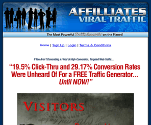 affiliatesviraltraffic.com: Affiliates Viral Traffic
Link Cloaking, Conversion Tracking and Viral Advertising All In One. The Most Powerful Advertising Tool On The Planet! Get It FREE!