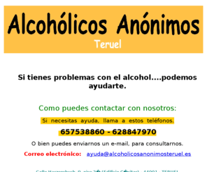 alcoholicosanonimosteruel.es: Alcoholicos anonimos Teruel | Podemos ayudarte
Ayuda a alcoholicos en Teruel,  podemos ayudarte. Llamanos al 657 53 88 60 - 628 84 79 70  
