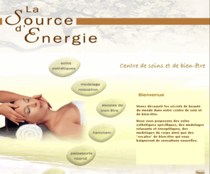 lasourcedenergie.com: Massages nimes institut de beauté centre de bien-être  Source Energie
Massages à nimes institut de beauté centre de bien-être Centre de soins à Nîmes et Montpellier soins esthétiques spécifiques,  massage relaxants et massages énergétiques avec modelage du corps.