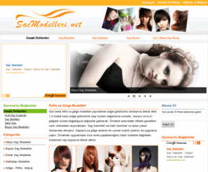 sacmodelleri.net: Saç Modelleri - 2011 Güncel Saç Trendleri
Site de Bayan Saç Modelleri dışında Moda Saç Renkleri de yer almaktadır. 