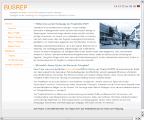 busrep.net: BUSREP Strategien für die Vertretung von Fahrgastinteressen im öffentlichen Verkehr
The BUSREP project analyses the role of passengers in public transport. It covers possibilities to influence service planning and their position as consumers in case of problems.