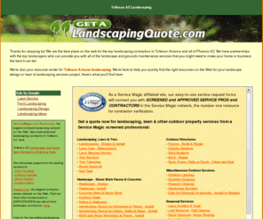 tollesonazlandscaping.com: Tolleson AZ Landscaping
Your best online source for landscaping resources in Tolleson AZ. Get quotes from local landscape contractors, and review the latest products in landscape design!> 