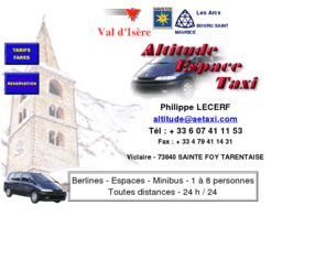 aetaxi.com: Accueil Val d'Isère - Altitude Espace Taxi
Taxi : Berlines - Espaces - Minibus, 1 à 8 personnes, toutes distances, 24h/24