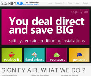 air-conditioning.com.au: Signify - Air Conditioning Installation Brisbane
Air Conditioning Australia, air con installations, Brisbane , Gold Coast, Sunshine Coast, Ipswich, Queensland, Air conditioning installers and suppliers