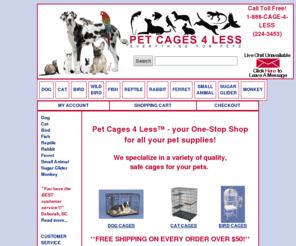 cageforless.com: PETCAGES4LESS.com
Large selection of pet cages and accessories. Free shipping on every order over $50 and the service we're famous for.