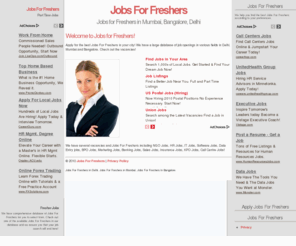 jobforfreshers.com: Jobs for Freshers in Mumbai Bangalore Delhi
Part Time Jobs for Freshers in Mumbai Bangalore Delhi. NGO, BPO, HR, IT, Data Entry Jobs. Software, Marketing, Sales, Call Centre Jobs. KPO, Banking, Insurance, Retail Job