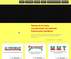 algrumaq-sermat.com: Algrumaq - Sermat
Alquiler y venta de grúas y maquinaria para la construcción e ingeniería civil en Cantabria.