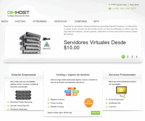 dixhost.org: DixHost Corporation - Hosting - Reseller - Master Reseller - Radio Streaming - Radio Reseller - VPS
DixHost Corporation ofreciendo servicios de Hosting de la más alta calidad al mejor costo accesible para cualquier persona.