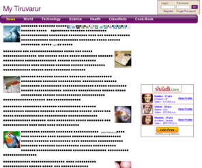mytiruvarur.com: Tiruvarur | Tamil News, Video, Classifieds, Science, Thiruvarur, Health, Cook Book, Technolo
My Tiruvarur - My Tiruvarur / திருவாரூர் yet another tamil portal, Thiruvarur is a first e-pilot disctrict of India, Real Estate, Medical College, Central University and more...