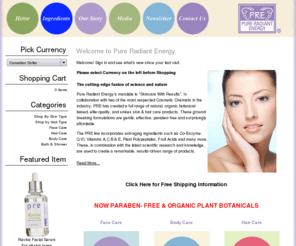 pureradiantenergy.com: Pure Radiant Energy - Natural Skin Care and Paraben Free Cosmetics
Pure Radiant Energy offers natural paraben free skin care with results