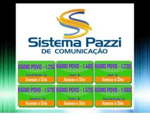 radiopovo.com.br: Sistema Pazzi de Comunicação - Rádio Povo - 06 Emissoras na Bahia
Sistema Pazzi de Comunicação - Rádio Povo - 06 Emissoras na Bahia