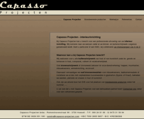 capassoprojects.com: Capasso interieurinrichting - Capasso Projecten
Capasso staat voor een professionele uitvoering van al uw binnen- en buitenschrijnwerken. Daarnaast plaatsen we brandwerende producten.