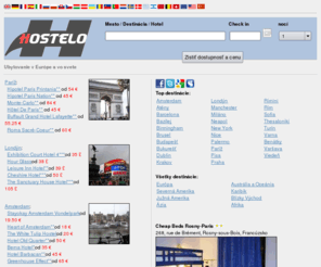 hostelo.sk: Online Ubytovanie v Európe a vo svete
Ubytovanie v Európe a vo svete. Hotel, penzión, B & B, chata, privát, ubytovňa, motel a botel.
Široký výber nocľahov a nízke ceny. Online rezervácia.
