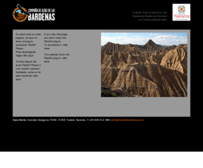 bardenasreales.com: Turismo y rutas a medida con guia por las Bardenas Reales de Navarra
Turismo, Actividades y Rutas a medida con guias profesionales (En Todoterreno 4x4, BTT, Senderismo, Trekking, incentivos) por las Bardenas Reales de Navarra.