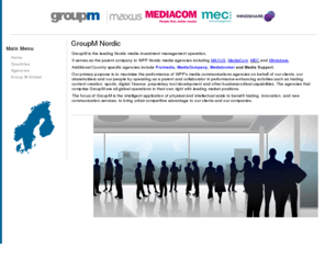 groupm.dk: GroupM Nordic
GroupM is the leading Nordic media investment management operation. 

It serves as the parent company to WPP Nordic media agencies including MAXUS, MediaCom, Mediaedge:cia and Mindshare.