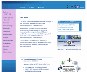 cfx-berlin.de: CFD Software und Dienstleistungen
CFX Berlin vertreibt ANSYS CFD Software für numerische Strömungssimulation (CFD) sowie thermische Analysen und bietet umfangreiche Dienstleistungen auf dem Gebiet der Strömungs- und Wärmetechnik. Wir sind Ihr Ansprechpartner für die Durchführung komplexer Projekte.